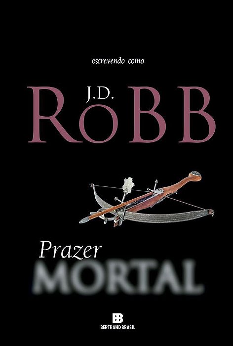 Livro Prazer Mortal - Robb