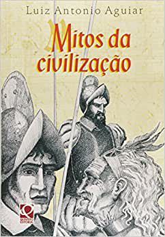 Livro Mitos da Civilização - Col. Mitos em Contos - Aguiar - FTD