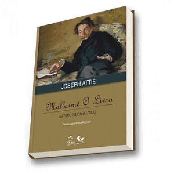Livro Estudo Psicanalitico - Mallarme o  Attie