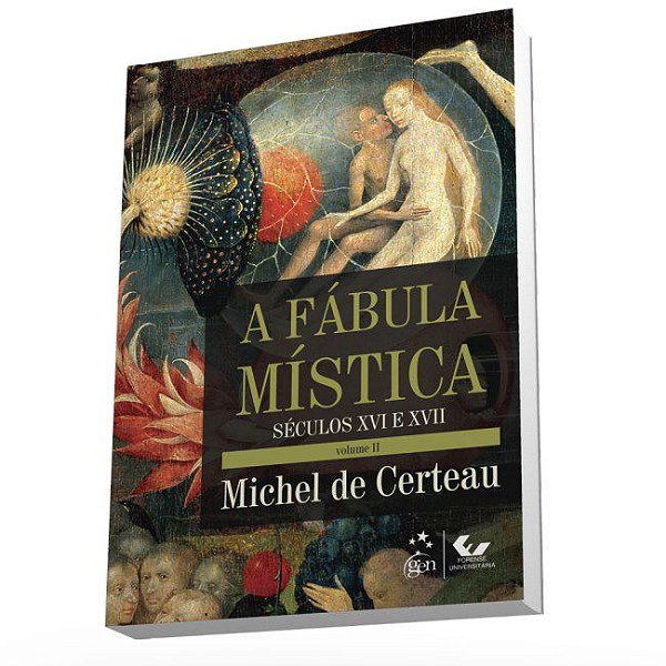 Livro Fabula Mistica, a - Vol. Ii - Seculos Xvi e Xvii - Certeau