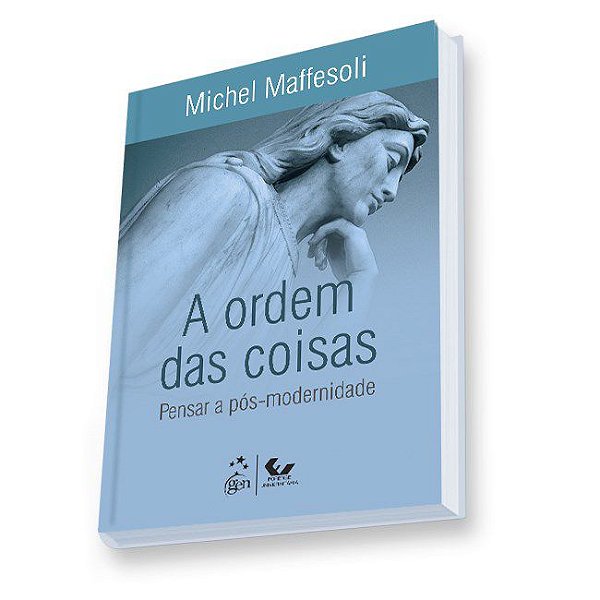 Livro Ordem das Coisas, a - Pensar a Pos-modernidade - Maffesoli