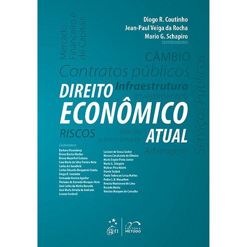 Livro Direito Economico Atual - Serie: Direito Atual - Coutinho/rocha/schap