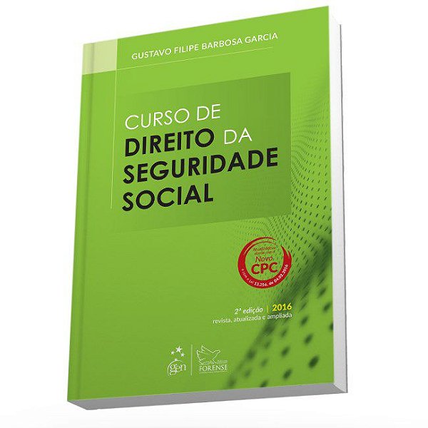 Livro Curso de Direito da Seguridade Social - Previdencia Social, Saude e Assiste - Garcia