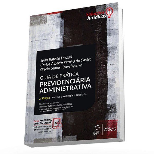 Livro Guia de Prática Previdenciária Administrativa: Lazzari  Atlas