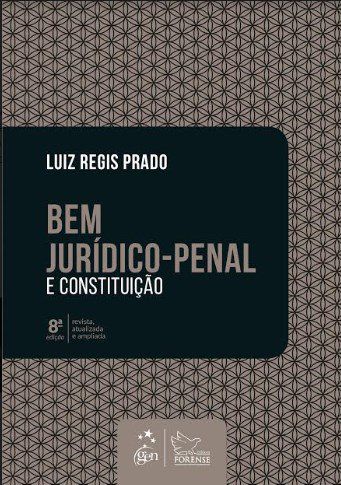Livro Bem Jurídico-penal e Constituição - Prado - Forense