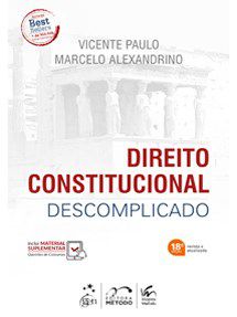 Livro DIREITO CONSTITUCIONAL DESCOMPLICADO - PAULO/ALEXANDRINO
