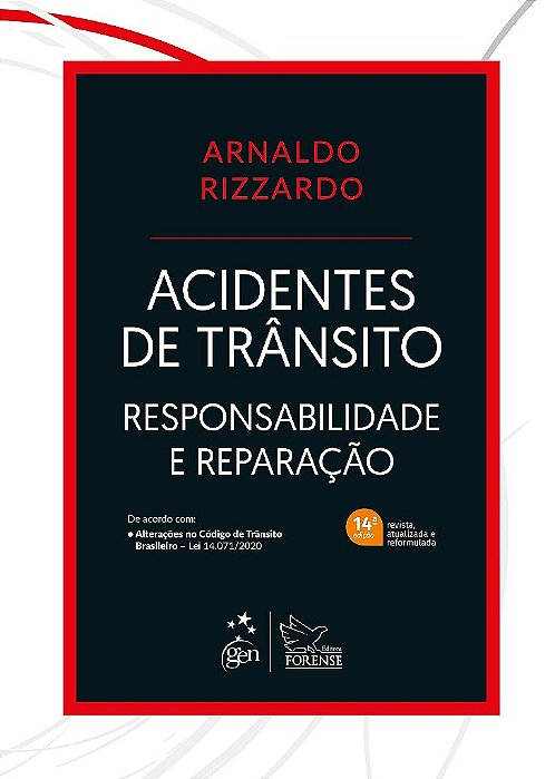 Livro Acidentes de Trânsito: Responsabilidade e Reparação Rizzardo