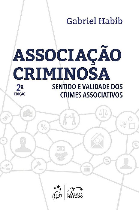 Livro Associacao Criminosa: Sentido e Validade dos Crimes Associativos - Habib
