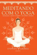 Livro Meditando com o Yoga - Stephen