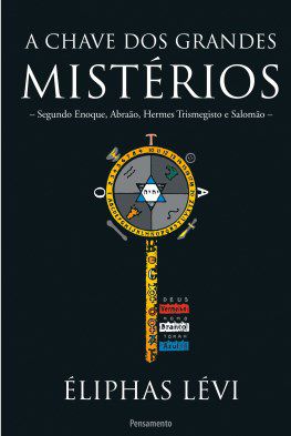 Livro Chave dos Grandes Mistérios - Eliphas - Pensamento