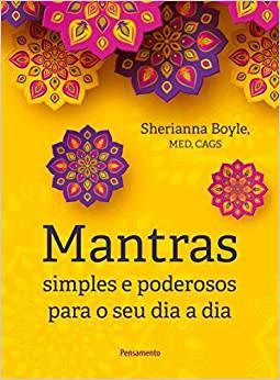 Livro Mantras Simples e Poderosos para o Seu Dia a Dia - Sherianna
