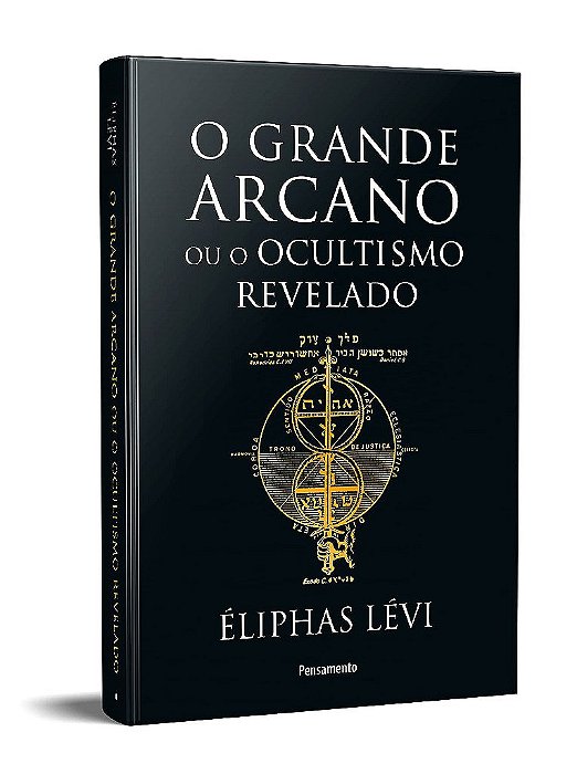 Livro Grande Arcano Ou o Ocultismo Revelado - Levi 0 Cultrix