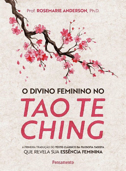 Livro Divino Feminino No Tao te Ching, O: a Primeira Traducao do Texto Classico D - Anderson