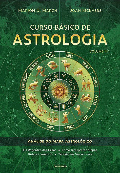 Livro Curso Basico de Astrologia - Vol. 3: Analise do Mapa Astrologico - March / Mcevers