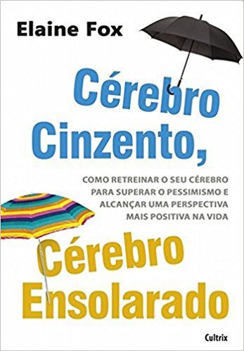 Livro Cerebro Cinzento Cerebro Ensolarado - Elaine
