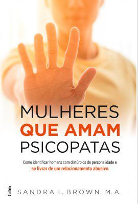 Livro Mulheres Que Amam Psicopatas