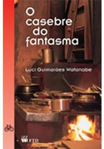 Livro O Casebre do Fantasma - Watanabe