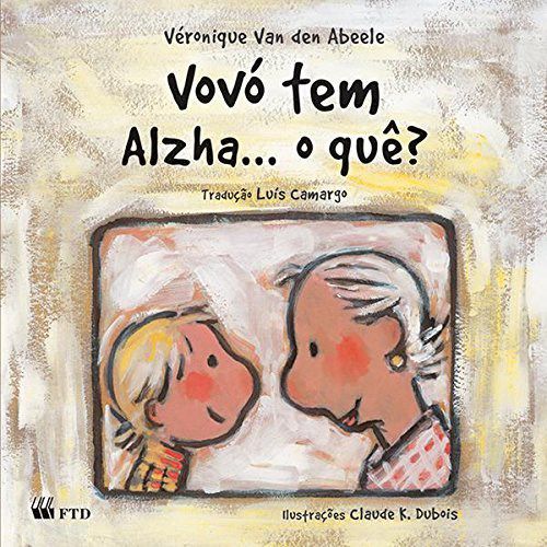 Livro Vovo Tem Alzha... o Que