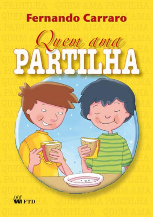 Livro Quem Ama Partilha - Carraro