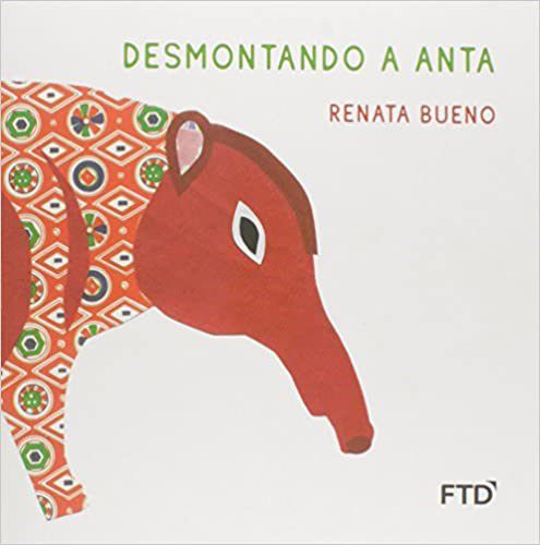 Livro Desmontando a Anta - Col. Desmontando - Bueno