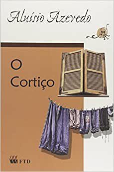 Livro O Cortiço  Aluísio de  Azevedo