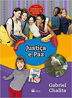 Livro Justiça e Paz - Col. Cidadania e Liberdade de Escolha - Chalita p- FTD