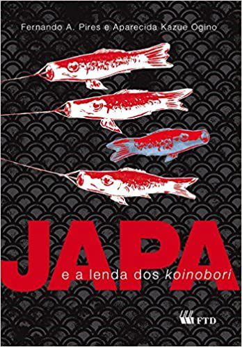Livro Japa e a Lenda dos Koinobori - Serie: Espelhos - Pires/ Ogino