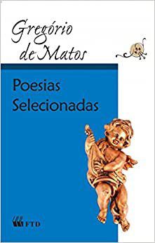 Livro Poesias Selecionadas - Gregório de Matos - FTD