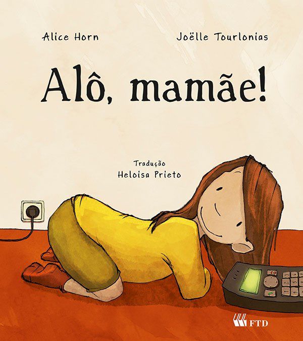 Livro Alô, Mamãe! - Serie Acalanto - FTD