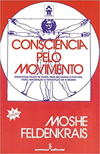 Livro Consciência Pelo Movimento   Feldenkrais