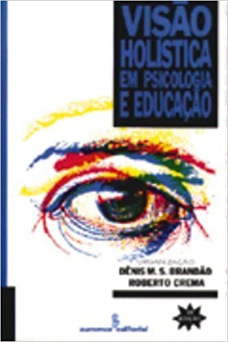 Livro Visao Holistica em Psicologia e Educacao - Crema / Brandao