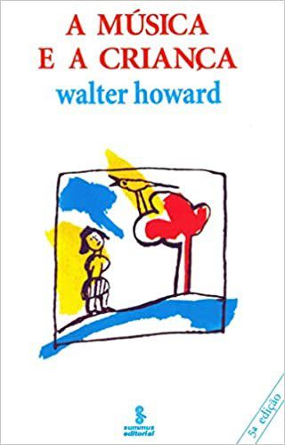 Livro Música e a Criança  - Howard - Summus