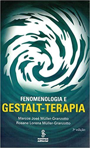 Livro Fenomenologia e Gestalt-terapia - Muller-granzotto