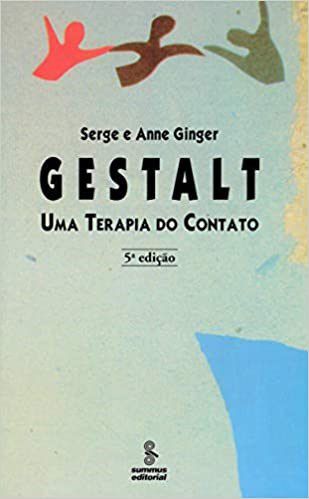 Livro Gestalt Uma Terapia de Contato - Serge Ginger, Anne G