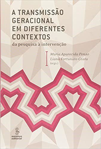 Livro Transmissao Geracional em Diferentes Contextos, A - Penso/ Costa