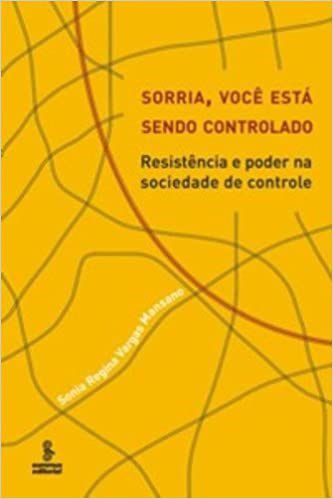 Livro Sorria, Voce Esta Sendo Controlado - Mansano