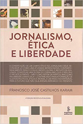 Livro Jornalismo, Etica e Liberdade - Karam