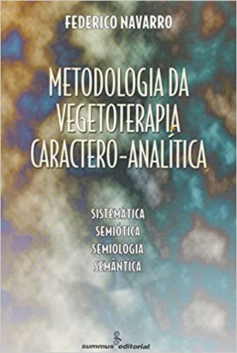Livro Metodologia da Vegetoterapia Caractero-analitica - Navarro