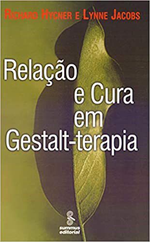 Livro Relação e Cura em Gestalt-terapia - Hycner - Summus