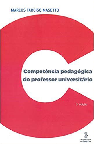 Livro Competencia Pedagogica do Professor Universitario - Col. Educacao - Masetto