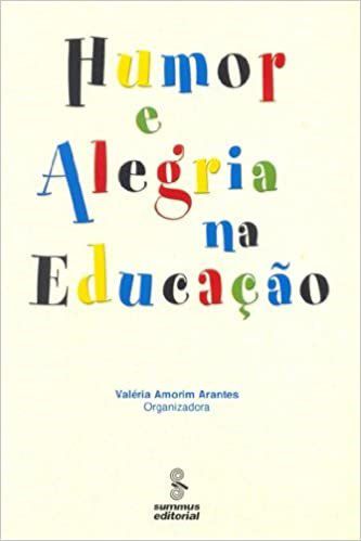 Livro Humor e Alegria Na Educacao - Arantes