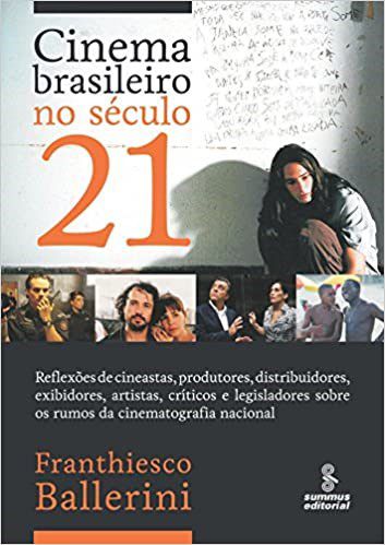 Livro Cinema Brasileiro No Seculo 21 - Ballerini