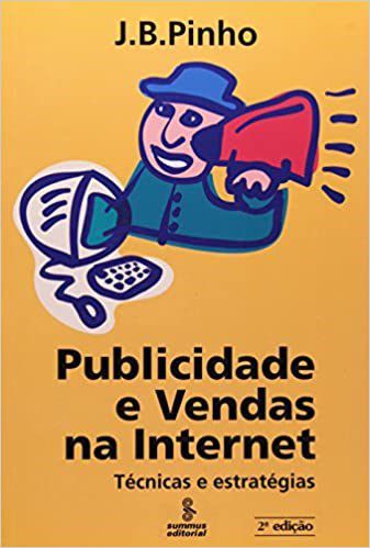 Livro Publicidade e Vendas Na Internet - Pinho