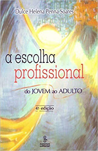 Livro Escolha Profissional, A - Soares