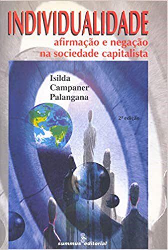 Livro Individualidade: Afirmacao e Negacao Na Sociedade Capitalista - Palangana