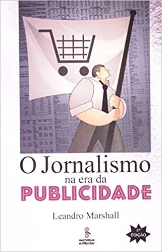 Livro Jornalismo Na era da Publicidade, O - Marshall