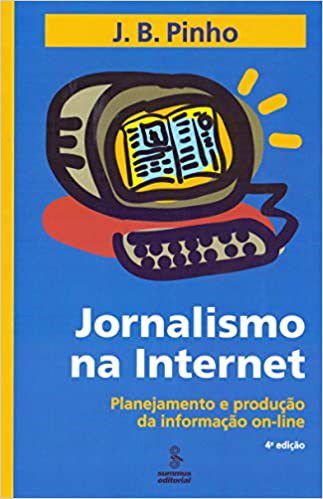 Livro Jornalismo Na Internet - Pinho