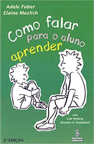 Livro Como Falar para o Aluno Aprender - Faber - Summus