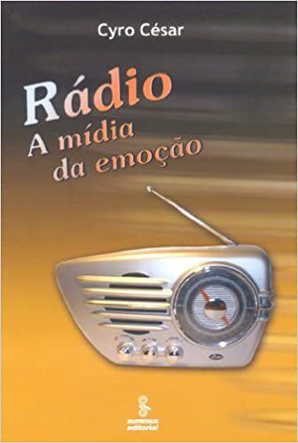 Livro Radio - Midia da Emocao - Cesar