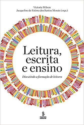 Livro Leitura, Escrita e Ensino - Discutindo a Formacao de Leitores - Wilson/morais
